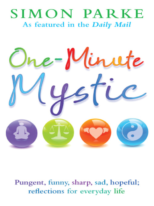 Title details for One Minute Mystic by Simon Parke - Available